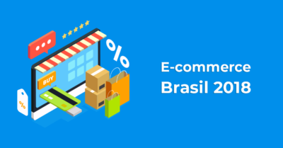 ecommerce brasil 2018