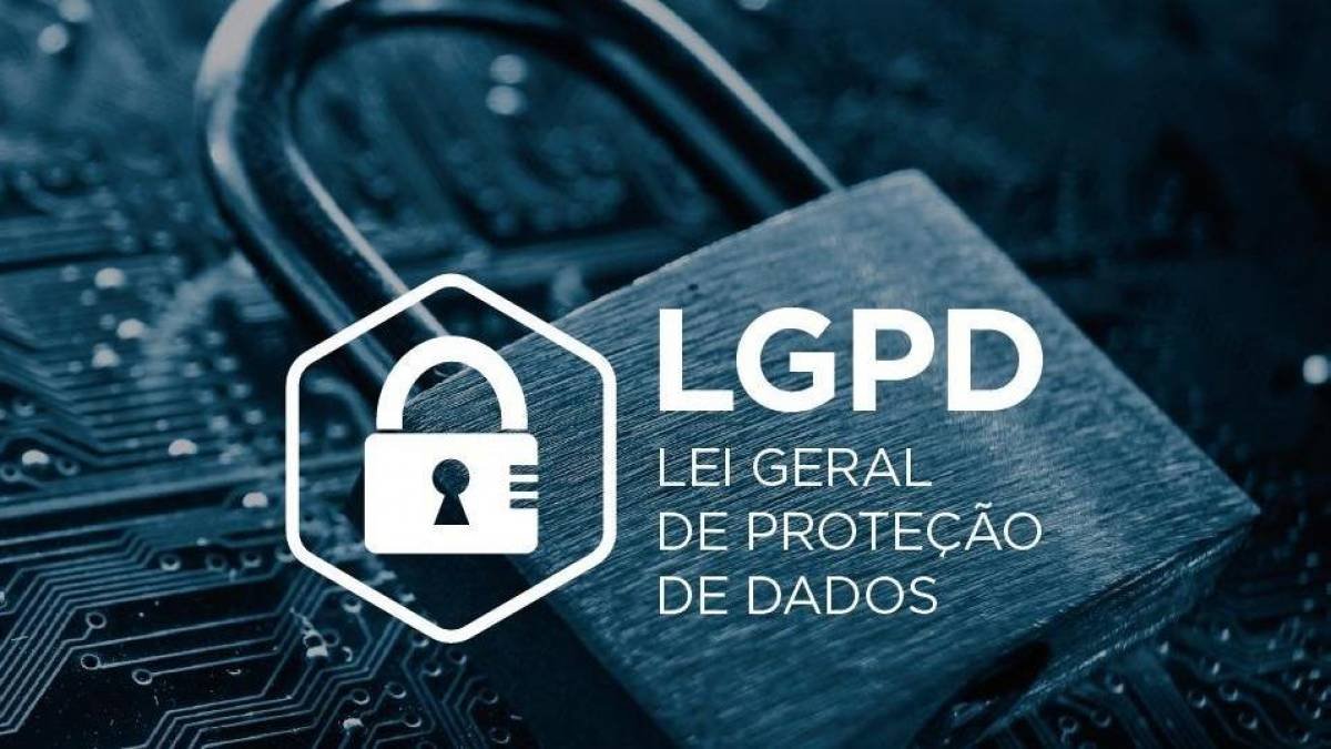 Lei Geral de Proteção de Dados tudo o que você precisa saber